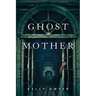 Ghost Mother