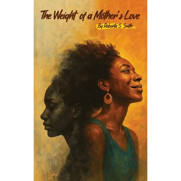 The Weight of a Mother's Love