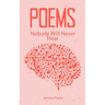 Poems Nobody Will Never Hear