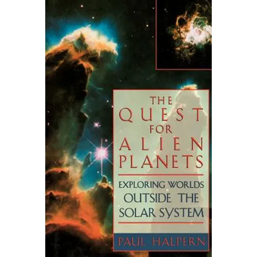 The Quest for Alien Planets: Exploring Worlds Outside the Solar System