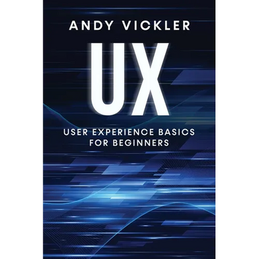 UX: User Experience Basics for Beginners