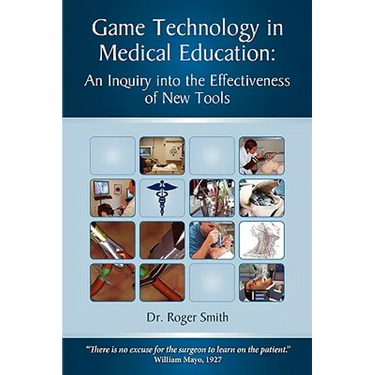 Simulation and Game Technology in Medical Education: An Inquiry Into the Effectiveness of New Tools