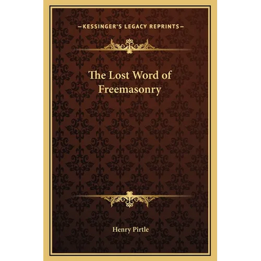 The Lost Word of Freemasonry