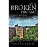 City of Broken Dreams: A Ghetto Love Story