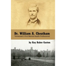 Dr. William Archer Cheatham: Tennessee's First Mental Health Professional