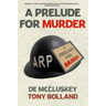 A Prelude For Murder: A Prequel
