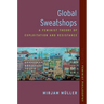 Global Sweatshops: A Feminist Theory of Exploitation and Resistance