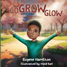 Go Grow Glow