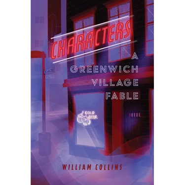Characters: A Greenwich Village Fable