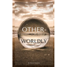 Otherworldly