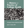 The History and Practice of College Health