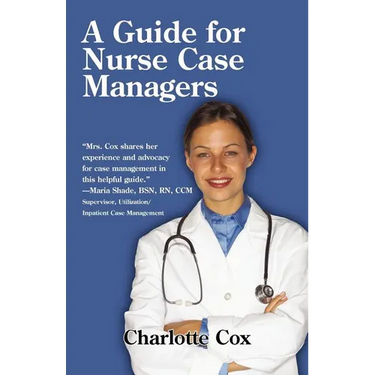 A Guide for Nurse Case Managers