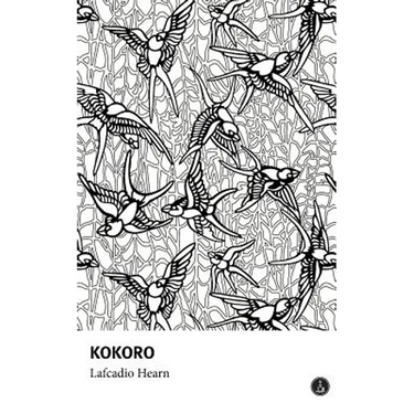 Kokoro - Hints and Echoes of Japanese Inner Life