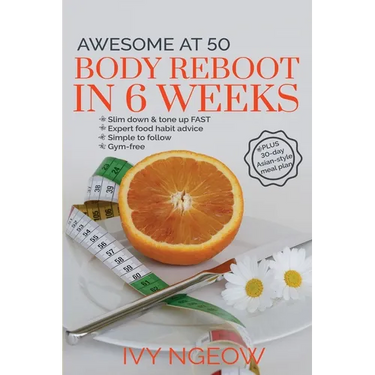 Awesome at 50: Quick and Easy Workout Plan PLUS 30-day Asian-style meal plan