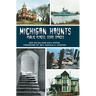Michigan Haunts: Public Places, Eerie Spaces