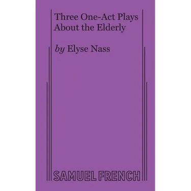 Three One-Act Plays About the Elderly