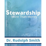 Stewardship: More Than Money