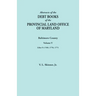 Abstracts of the Debt Books of the Provincial Land Office of Maryland. Baltimore County, Volume V. Liber 9: 1769, 1770, 1771