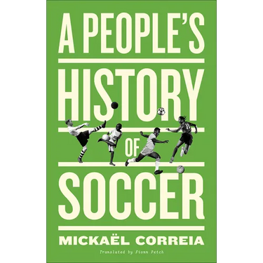 A People's History of Soccer