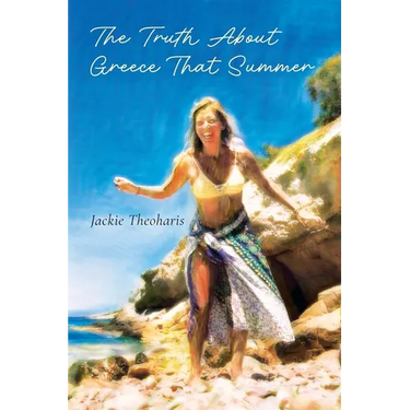 The Truth About Greece That Summer