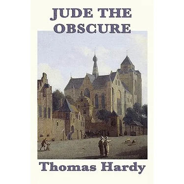 Jude the Obscure: A Novel of Ambition, Constraint, and Social Conflict