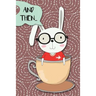 And Then...: Adventures of a Rabbit in a Tea Cup a What Happens Next Comic Activity Book for Artists
