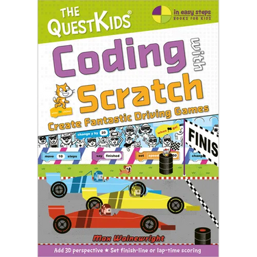 Coding with Scratch - Create Fantastic Driving Games: The Questkids Children's Series