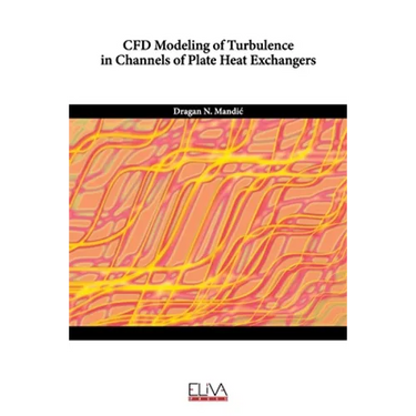 CFD Modeling of Turbulence in Channels of Plate Heat Exchangers
