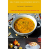 Featured Fall Pumpkin Recipes: Gluten Free, Dairy Free, Soy Free and Nightshade Free