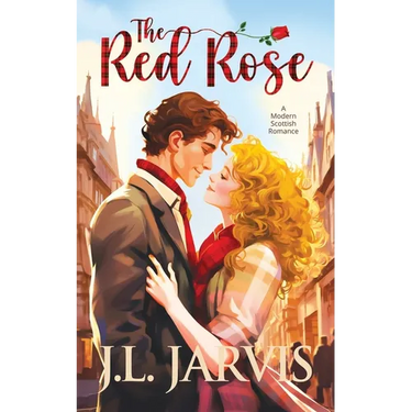 The Red Rose: A Modern Scottish Romance