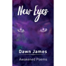 New Eyes: Awakened Poems
