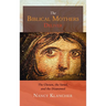The Biblical Mothers Deliver