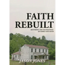Faith Rebuilt