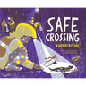 Safe Crossing