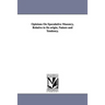 Opinions On Speculative Masonry, Relative to Its origin, Nature and Tendency.