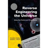 Reverse Engineering the Universe: Using One Particle and Three Forces