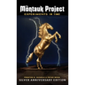The Montauk Project - Experiments in Time: Silver Anniversary Edition
