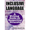 Inclusive Language: A Writing Guide on Respecting Diversity