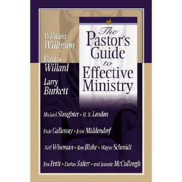 The Pastor's Guide to Effective Ministry