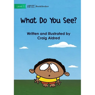 What Do You See?
