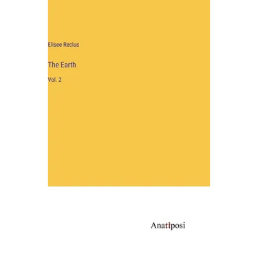 The Earth: Vol. 2