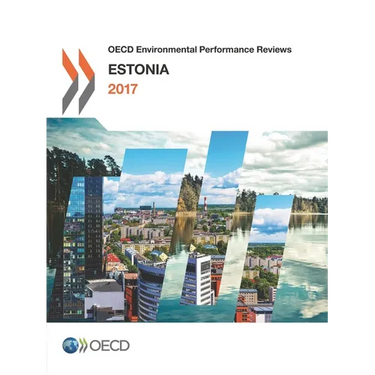 OECD Environmental Performance Reviews: Estonia 2017