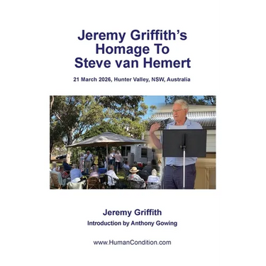 Jeremy Griffith's Homage To Steve van Hemert
