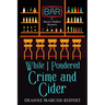 While I Pondered Crime and Cider