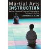 Martial Arts Instruction: Applying Educational Theory and Communication Techniques in the Dojo