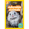 Adorable Animals (National Geographic Kids Readers, Level 2)