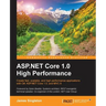 ASP.NET Core 1.0 High Performance