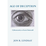 Age of Deception: Cybersecurity as Secret Statecraft