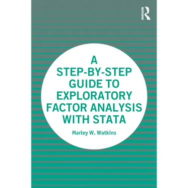 A Step-by-Step Guide to Exploratory Factor Analysis with Stata