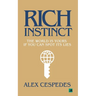 Rich Instinct: The World Is Yours if You Can Spot Its Lies